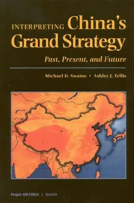 Chinas große Strategie interpretieren: Vergangenheit, Gegenwart und Zukunft - Interpreting China's Grand Strategy: Past, Present, and Future