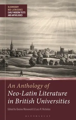 Eine Anthologie der neulateinischen Literatur an britischen Universitäten - An Anthology of Neo-Latin Literature in British Universities