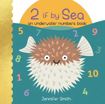 2 If by Sea: Ein Unterwasser-Zahlenbuch - 2 If by Sea: An Underwater Numbers Book