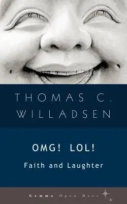 OMG! LOL! Glaube und Lachen - OMG! LOL!: Faith and Laughter