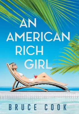 Ein reiches amerikanisches Mädchen - An American Rich Girl