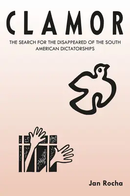 Clamor: Die Suche nach den Verschwundenen der südamerikanischen Diktaturen - Clamor: The Search for the Disappeared of the South American Dictatorships