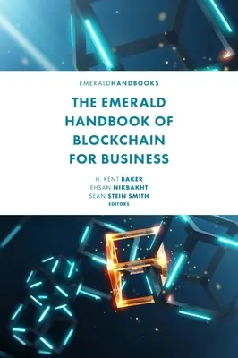 Das Emerald-Handbuch der Blockchain für Unternehmen - The Emerald Handbook of Blockchain for Business