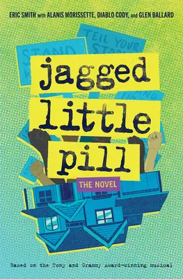 Jagged Little Pill: Der Roman - Jagged Little Pill: The Novel