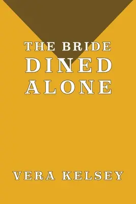 Die Braut speiste allein - The Bride Dined Alone