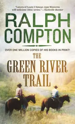 Der Green River Trail: Der Trail Drive, Buch 13 - The Green River Trail: The Trail Drive, Book 13