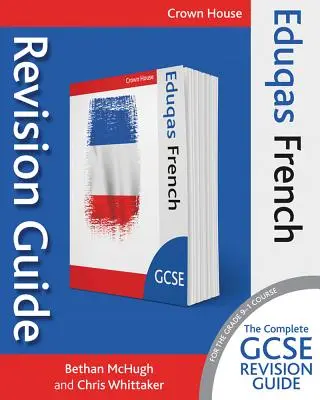 Eduqas GCSE Revision Guide Französisch - Eduqas GCSE Revision Guide French