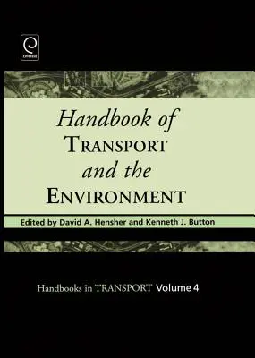 Handbook of Transport and the Environment (Handbuch Verkehr und Umwelt) - Handbook of Transport and the Environment
