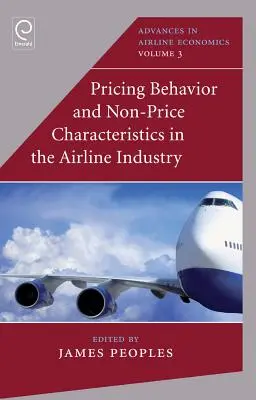 Preisverhalten und nicht-preisliche Merkmale in der Luftfahrtindustrie - Pricing Behavior and Non-Price Characteristics in the Airline Industry