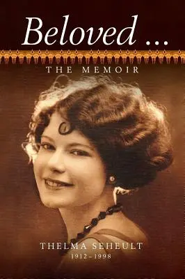 Geliebt ... Die Memoiren von Thelma Seheult (h/c) - Beloved ... The Memoir of Thelma Seheult (h/c)