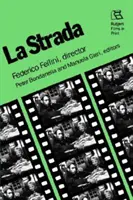 La Strada - Federico Fellini, Regisseur - La Strada - Federico Fellini, Director