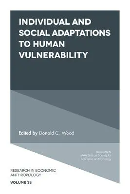 Individuelle und soziale Anpassungen an die menschliche Verwundbarkeit - Individual and Social Adaptions to Human Vulnerability