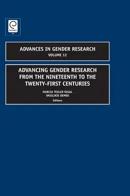 Fortschritte in der Geschlechterforschung vom neunzehnten bis zum einundzwanzigsten Jahrhundert - Advancing Gender Research from the Nineteenth to the Twenty-First Centuries