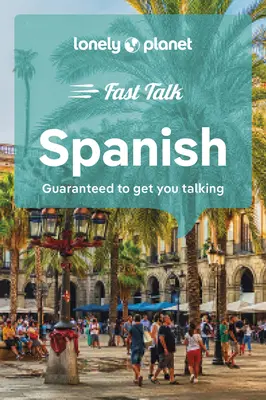 Lonely Planet Fast Talk Spanisch 5 - Lonely Planet Fast Talk Spanish 5