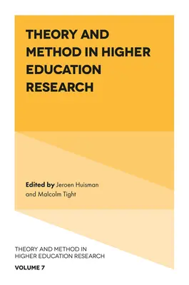 Theorie und Methode in der Hochschulforschung - Theory and Method in Higher Education Research