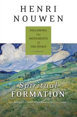 Geistliche Ausbildung: Den Bewegungen des Geistes folgen - Spiritual Formation: Following the Movements of the Spirit