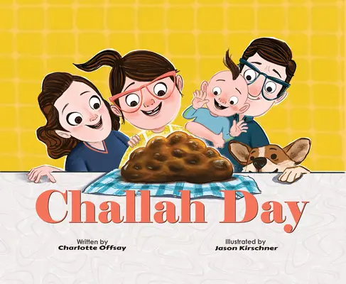 Challah-Tag! - Challah Day!