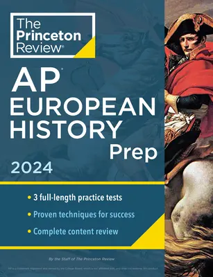 Princeton Review AP Europäische Geschichte Vorbereitung, 22: 3 Übungstests + Vollständige Inhaltswiederholung + Strategien & Techniken - Princeton Review AP European History Prep, 22nd Edition: 3 Practice Tests + Complete Content Review + Strategies & Techniques