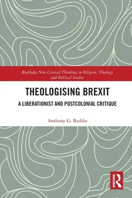 Theologisierung des Brexit: Eine befreiungstheoretische und postkoloniale Kritik - Theologising Brexit: A Liberationist and Postcolonial Critique