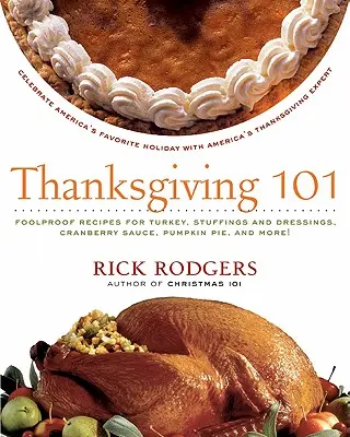 Thanksgiving 101: Amerikas beliebtester Feiertag mit Amerikas Thanksgiving-Experten - Thanksgiving 101: Celebrate America's Favorite Holiday with America's Thanksgiving Expert