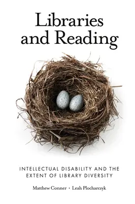 Bibliotheken und Lesen: Geistige Behinderung und das Ausmaß der Bibliotheksvielfalt - Libraries and Reading: Intellectual Disability and the Extent of Library Diversity