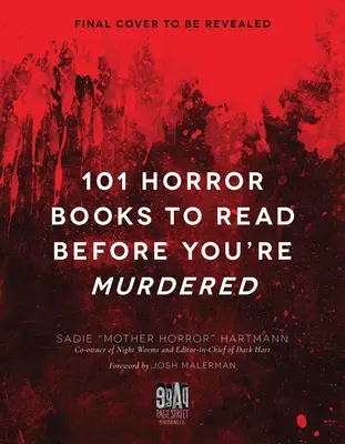 101 Horror-Bücher, die Sie lesen sollten, bevor Sie ermordet werden - 101 Horror Books to Read Before You're Murdered