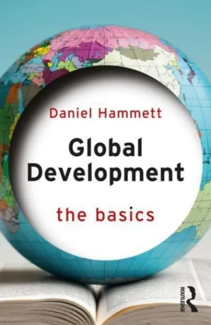 Globale Entwicklung: Die Grundlagen - Global Development: The Basics