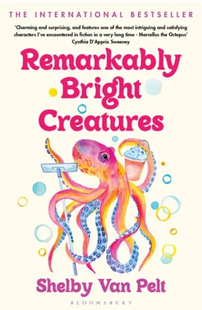 Remarkably Bright Creatures - Die charmante, witzige und zwingend lesenswerte BBC Radio Two Book Club-Auswahl - Remarkably Bright Creatures - The charming, witty, and compulsively readable BBC Radio Two Book Club pick