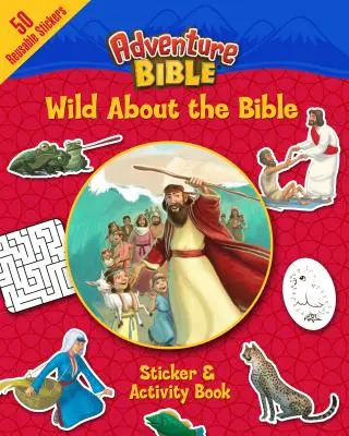 Wild about the Bible Aufkleber- und Activity-Buch - Wild about the Bible Sticker and Activity Book