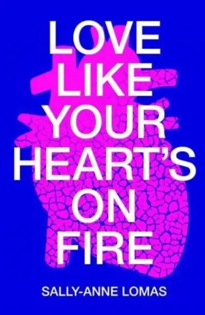 Liebe wie dein Herz brennt - Love Like Your Heart's On Fire