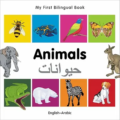 Mein erstes zweisprachiges Buch-Tiere (Englisch-Arabisch) - My First Bilingual Book-Animals (English-Arabic)