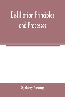 Destillationsprinzipien und -verfahren - Distillation principles and processes