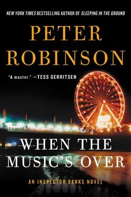 Wenn die Musik zu Ende ist: Ein Inspektor-Banks-Roman - When the Music's Over: An Inspector Banks Novel
