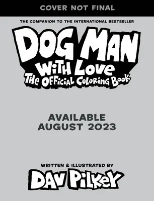 Hundemensch mit Liebe: Das offizielle Ausmalbuch - Dog Man with Love: The Official Coloring Book