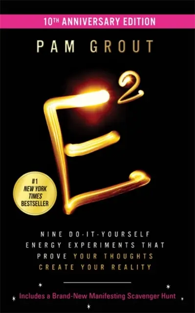 E-Squared (10. Jubiläumsausgabe) - Neun Do-It-Yourself-Energieexperimente, die beweisen, dass deine Gedanken deine Realität erschaffen - E-Squared (10th Anniversary Edition) - Nine Do-It-Yourself Energy Experiments That Prove Your Thoughts Create Your Reality