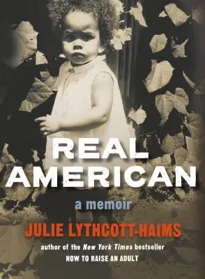 Echt amerikanisch: Ein Memoir - Real American: A Memoir