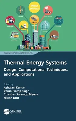 Thermische Energiesysteme: Design, Berechnungstechniken und Anwendungen - Thermal Energy Systems: Design, Computational Techniques, and Applications