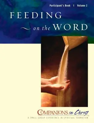 Feeding on the Word Participant's Book: Gefährtinnen und Gefährten in Christus - Feeding on the Word Participant's Book: Companions in Christ