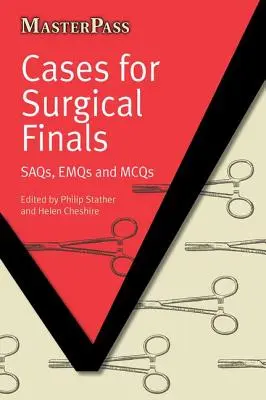 Fälle für chirurgische Abschlussprüfungen: Saqs, Emqs und McQs - Cases for Surgical Finals: Saqs, Emqs and McQs