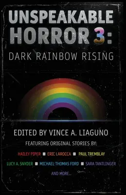 Unaussprechlicher Horror 3: Der dunkle Regenbogen erhebt sich - Unspeakable Horror 3: Dark Rainbow Rising