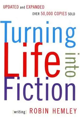 Das Leben in Fiktion verwandeln - Turning Life Into Fiction