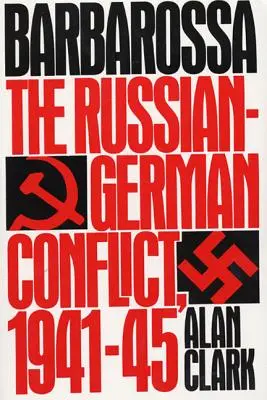 Barbarossa: Der Russisch-Deutsche Konflikt, 1941-45 - Barbarossa: The Russian-German Conflict, 1941-45