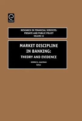 Marktdisziplin im Bankwesen: Theorie und Evidenz - Market Discipline in Banking: Theory and Evidence
