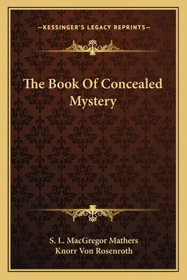 Das Buch des verborgenen Mysteriums - The Book of Concealed Mystery