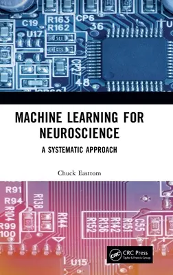 Maschinelles Lernen für die Neurowissenschaften: Eine systematische Herangehensweise - Machine Learning for Neuroscience: A Systematic Approach