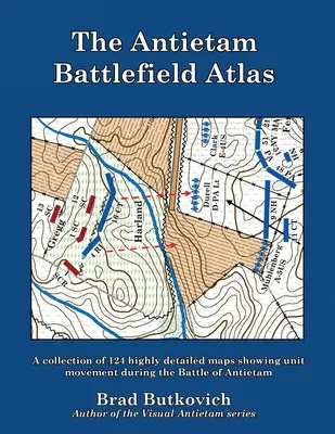 Der Atlas der Antietam-Schlachtfelder - The Antietam Battlefield Atlas