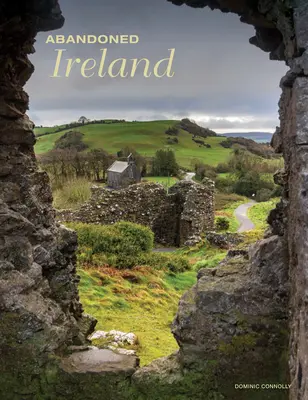 Das verlassene Irland - Abandoned Ireland