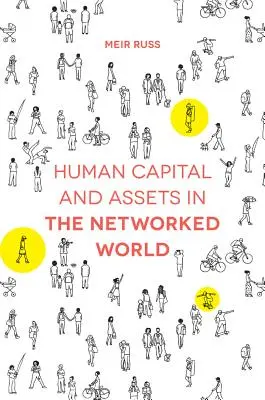 Humankapital und Vermögen in der vernetzten Welt - Human Capital and Assets in the Networked World