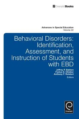 Verhaltensauffälligkeiten: Identifizierung, Bewertung und Unterrichtung von Schülern mit EBD - Behavioral Disorders: Identification, Assessment, and Instruction of Students with EBD