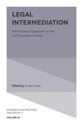 Rechtliche Intermediation: Ein prozessualer Ansatz zu Recht und Wirtschaftstätigkeit - Legal Intermediation: A Processual Approach to Law and Economic Activity